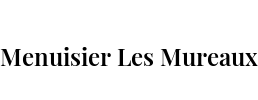 Menuisier Les Mureaux